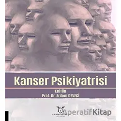 Kanser Psikiyatrisi - Kolektif - Akademisyen Kitabevi