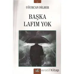 Başka Lafım Yok - Uğurcan Dilber - İzan Yayıncılık