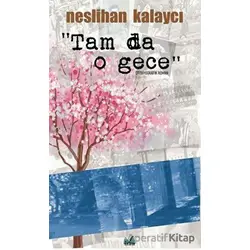 Tam Da O Gece - Neslihan Kalaycı - İzan Yayıncılık