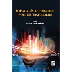 İktisatta Güncel Gelişmeler : Panel Veri Uygulamaları - Kolektif - Gazi Kitabevi