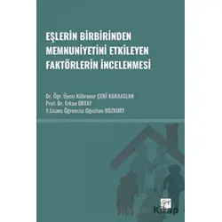 Eşlerin Birbirinden Memnuniyetini Etkileyen Faktörlerin İncelenmesi