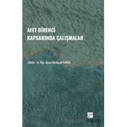 Afet Direnci Kapsamında Çalışmalar - Melikşah Turan - Gazi Kitabevi