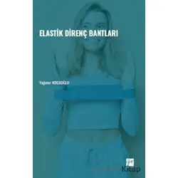 Elastik Direnç Bantları - Yağmur Kocaoğlu - Gazi Kitabevi