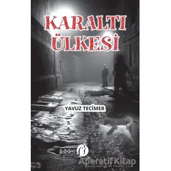 Karaltı Ülkesi - Yavuz Tecimer - Herdem Kitap