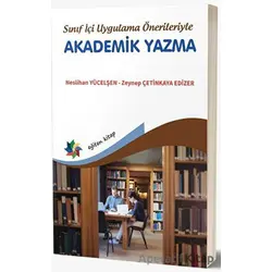 Sınıf İçi Uygulama Önerileriyle Akademik Yazma - Zeynep Çetinkaya Edizer - Eğiten Kitap