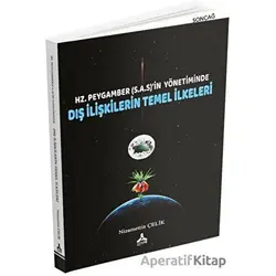 Hz. Peygamber (SAS)in Yönetiminde Dış İlişkilerin Temel İlkeleri