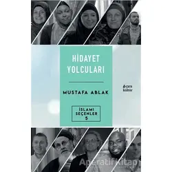 Hidayet Yolcuları - Mustafa Ablak - Çıra Yayınları