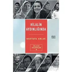 Hilalin Aydınlığında - Mustafa Ablak - Çıra Yayınları