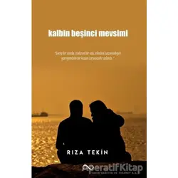Kalbin Beşinci Mevsimi - Rıza Tekin - Bengisu Yayınları