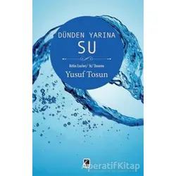 Dünden Yarına Su - Yusuf Tosun - Çıra Yayınları