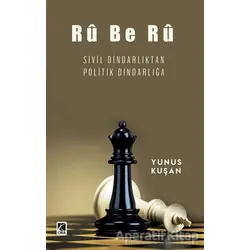 Ru Be Ru - Yunus Kuşan - Çıra Yayınları