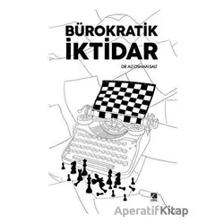 Bürokratik İktidar - Ali Osman Sali - Çıra Yayınları