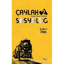 Çaylak Sosyolog - 2 - Şükrü Bilgiç - Çıra Yayınları