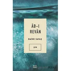 Ab-ı Revan - Emine Savaş - Çıra Yayınları