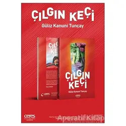 Çılgın Keçi - Güliz Kanuni Tunçay - Ceres Yayınları