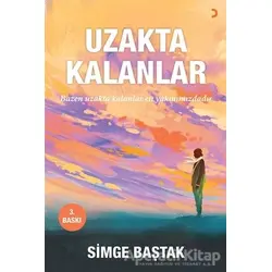 Uzakta Kalanlar - Simge Baştak - Cinius Yayınları