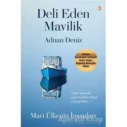Deli Eden Mavilik - Adnan Deniz - Cinius Yayınları