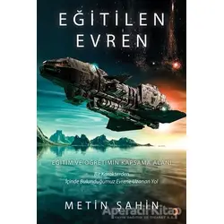 Eğitilen Evren - Metin Şahin - Cinius Yayınları