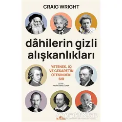 Dahilerin Gizli Alışkanlıkları - Craig Wright - Kronik Kitap