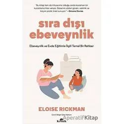 Sıra Dışı Ebevenylik - Eloise Rickman - Kronik Kitap