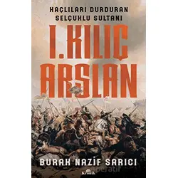 I. Kılıç Arslan - Burak Nazif Sarıcı - Kronik Kitap