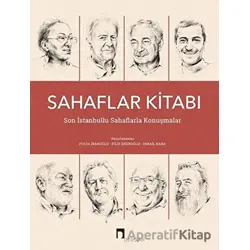Sahaflar Kitabı - Son İstanbullu Sahaflarla Konuşmalar - Kolektif - Dergah Yayınları