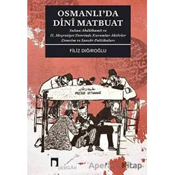 Osmanlıda Dini Matbuat - Filiz Dığıroğlu - Dergah Yayınları