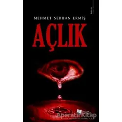 Açlık - Mehmet Serhan Ermiş - Karina Yayınevi