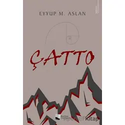Çatto - Eyyup M. Aslan - Karina Yayınevi
