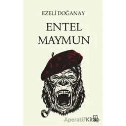 Entel Maymun - Ezeli Doğanay - Luna Yayınları