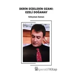 Derin Dizelerin Ozanı: Ezeli Doğanay - Süleyman Zaman - Luna Yayınları