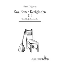 Söz Kanar Kesiğinden 3 - Ezeli Doğanay - Luna Yayınları