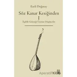 Söz Kanar Kesiğinden 1 - Ezeli Doğanay - Luna Yayınları