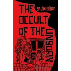The Occult of The Unborn - Selim Güre - Luna Yayınları