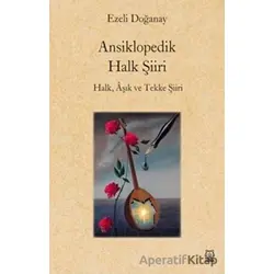 Ansiklopedik Halk Şiiri - Ezeli Doğanay - Luna Yayınları
