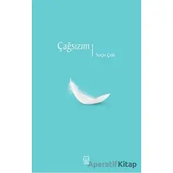 Çağsızım - Serçin Çelik - Luna Yayınları