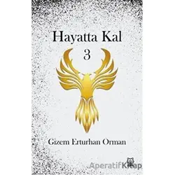Hayatta Kal 3 - Gizem Erturhan Orman - Luna Yayınları