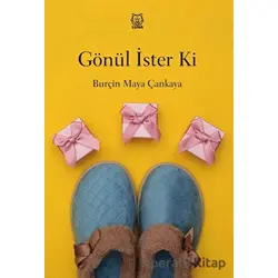 Gönül İster Ki - Burçin Maya Çankaya - Luna Yayınları
