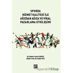 Sporda Hizmet Kalitesi İle Ağızdan Ağıza ve Viral Pazarlama Etkileşimi