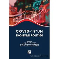 Covid-19’un Ekonomi Politiği - Kolektif - Gazi Kitabevi