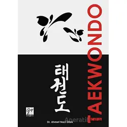 Taekwondo - Ahmet Naci Dilek - Gazi Kitabevi