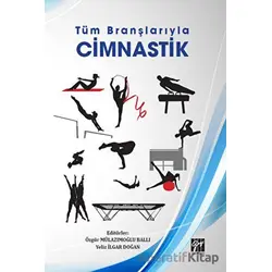 Tüm Branşlarıyla Cimnastik - Kolektif - Gazi Kitabevi