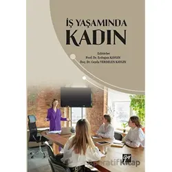 İş Yaşamında Kadın - Kolektif - Gazi Kitabevi