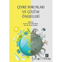 Çevre Sorunları ve Çözüm Önerileri - Kolektif - Gazi Kitabevi