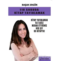 110 Soruda Kitap Yayınlamak - Başak Ergün - İkinci Adam Yayınları