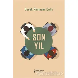 Son Yıl - Burak Ramazan Çelik - İkinci Adam Yayınları