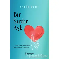 Bir Sırdır Aşk - Salih Kurt - İkinci Adam Yayınları
