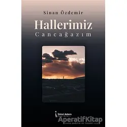 Hallerimiz Cancağazım - Sinan Özdemir - İkinci Adam Yayınları