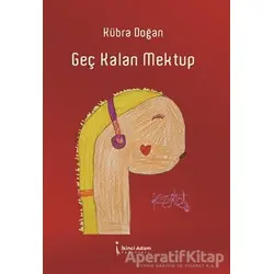 Geç Kalan Mektup - Kübra Doğan - İkinci Adam Yayınları