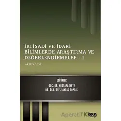 İktisadi ve İdari Bilimlerde Araştırma ve Değerlendirmeler 1 - Kolektif - Gece Kitaplığı